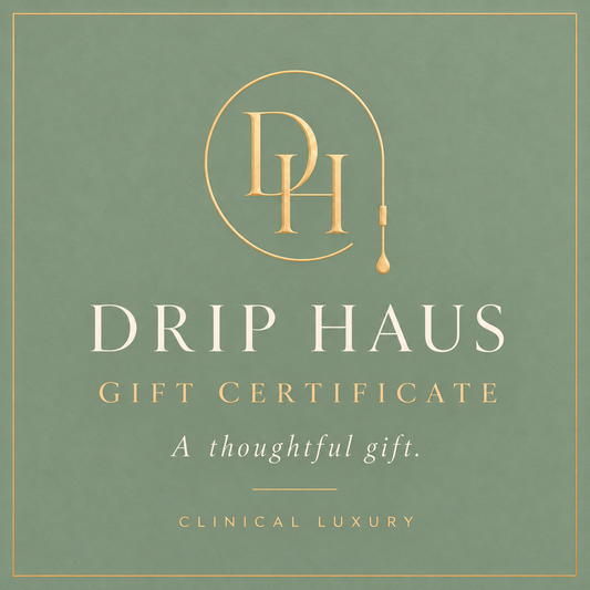 Drip Haus Gift Certificate